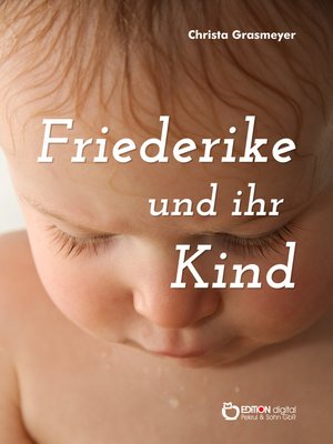cover image of Friederike und ihr Kind